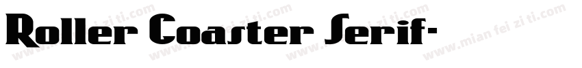 Roller Coaster Serif字体转换